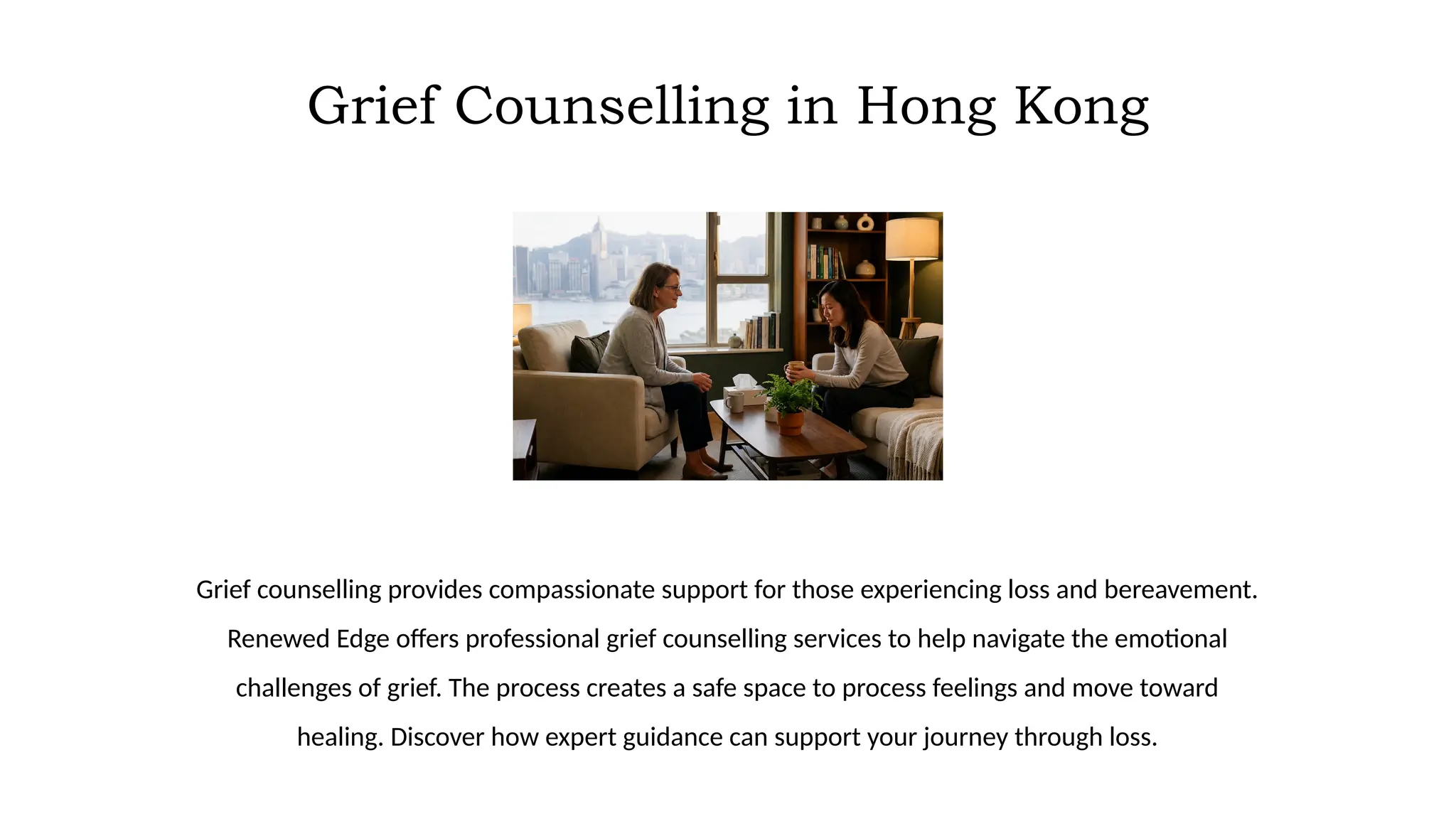 Grief Counselling: How It Helps, What to Expect & When to Seek It