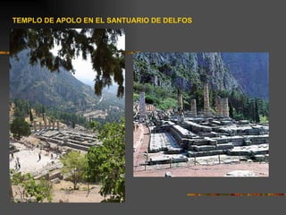 TEMPLO DE APOLO EN EL SANTUARIO DE DELFOS 