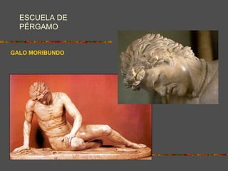 GALO MORIBUNDO ESCUELA DE PÉRGAMO 