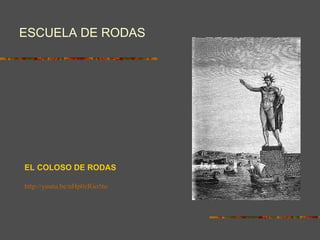 ESCUELA DE RODAS EL COLOSO DE RODAS http://youtu.be/nHp0zIGo5to 