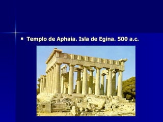 Templo de Aphaia. Isla de Egina. 500 a.c. 