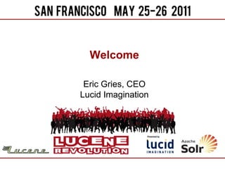 Welcome Eric Gries, CEOLucid Imagination 