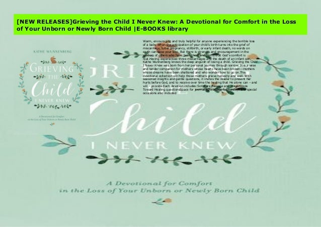 New Releases Grieving The Child I Never Knew A Devotional For Comfo