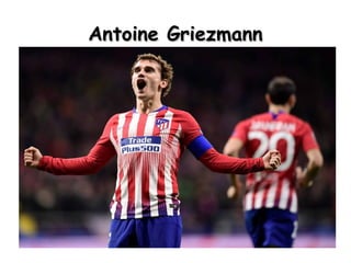 Antoine GriezmannAntoine Griezmann
 