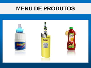 MENU DE PRODUTOS