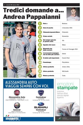 venerdì 28 marzo 2014 - 3
Mantova, vietato sbagliare
Localeperaddio
al celibato e feste
dicompleanno
LIMOUSINE
ADISPOSIZIONE
DEI CLIENTI
033*0 %-- 
 */ 10*
135* % .3$0-%Š  4#50
CERCA SU FACEBOOK
La Villa lap dance
www.facebook.com/groups/366328979134
5PSUPOB  44   4UBUBMF QFS 7PHIFSB 
5FM F 'BY    $FMM  
I precedenti
tra Alessandria-Mantova
__Il bilancio degli ultimi 5 precedenti tra Ales-
sandria e Mantova recita 2 vittorie per i pa-
droni di casa, 2 pareggi e una vittoria virgilia-
na. Il primo successo Grigio è datato 29 no-
vembre 1998: la doppietta di Gasparini (59’ e
73’) e il goal di Romairone regalano un roton-
do 3-0 per i ragazzi allenati allora da Claudio
Maselli. L’altra vittoria alessandrina è più re-
cente: lo scorso campionato, il 5 maggio
2013, Ferretti firma l’1-0 per Cammaroto e
compagni. Le due compagini si spartiscono
la posta in gioco il 26 ottobre 2011: apre le
marcature Zaninelli al 34’, impatta Menassi
al 63’. Pareggio, a reti inviolate, invece il 20
febbraio 2000. Il successo mantovano risale
al 13 aprile 2003, quando la rete di Graziani
al 34’ consegna la vittoria ai biancorossi.
Domenica scorsa
__Mantova-Monza 0-1 (0-0) marcatore Zullo al 51'
Mantova (4-3-3): Festa; Cardin Bini Vecchi Donazzan; Spina-
le (81' Fioretti) Quadri (60' Fortunato) Uliano; De Respinis
(60' Zanetti) Masini Floriano. A disp. Bavena Creati Rickler
Cavagna All. C. Sabatini. Monza: (4-2-3-1): Castelli; Franchino
Zullo Polenghi Anghileri; Bianchi Valagussa; Vita Gasbarroni
(81' Sinigaglia) Finotto (92' Said); De Cenco (64' Galimberti).
A disp. Chimini Grauso Santonocito Candido All. A. Asta.
Arbitro sig. Ros di Pordenone
Tino Pastorino
N
asce nel 1911 uno dei club pro-
vinciali con maggior tradizione
nel panorama calcistico nazio-
nale. Sono 12 le partecipazioni
alla massima serie, caratterizzate dagli e-
xploit degli anni 60 sotto la guida del pre-
sidente Nuvolari che porta a Mantova i
primi calciatori stranieri. Ma andiamo
con ordine: la prima vera svolta è nel 1956
con la sponsorizzazione della raffineria
petrolifera Ozo. Mutano i colori sociali
da azzurro a biancorosso (i colori della
raffineria) con la divisa ridisegnata nella
allora originalissima maglia bianca con
banda trasversale rossa. La serie A è rag-
giunta nel 1961: campagna acquisti sun-
tuosa con Angelo Sormani, il tedesco Al-
lemann, il carioca Nelsinho. Nono posto
finale, miglior piazzamento di sempre.
L'anno successivo Schnellinger e l'emer-
gente Dino Zoff sono i protagonisti della
salvezza; quindi altalena di promozioni e
retrocessioni. Da ricordare il 1 giugno
1967, quando il Mantova batte l'Inter (re-
duce dalla finale di Coppa Campioni) al-
l'ultima giornata, consegnando lo scudet-
to alla Juventus. Dopo la rapida scalata
alla serie A altrettanto rapida è la caduta
che nel 1973 significa serie C e passeran-
no 32 anni prima della nuova rinascita.
Dopo un primo fallimento (1983), il Man-
tova staziona tra serie C1 e C2, alternando
in panchina tecnici come Corso, Ghio, Pe-
lagalli, Tomeazzi. Nell'estate 1994 il Man-
tova è retrocesso in C2 a tavolino per ir-
regolarità nell'iscrizione al campionato
(di questo fatto beneficia anche l'Alessan-
dria che - retrocessa ai play out - è ripe-
scata). Senza dirigenza, la società è rele-
gata alle serie dilettantistiche, ripartendo
dal campionato di Promozione con la de-
nominazione di Mantova Calcio 1994.
Dopo 3 anni il ritorno tra i professionisti
ma si deve attendere l'avvento di Fabrizio
Lori, industriale delle materie plastiche,
per tornare a sognare in grande. Con
Mimmo Di Carlo in panchina ecco il ri-
torno in serie B e l'anno successivo si ac-
carezza il sogno della massima serie ma i
play off sono vinti dal Torino. Nel 2010
nuovo crack finanziario: debiti societari
per circa 9 milioni non consentono al so-
dalizio biancorosso, appena retrocesso in
Lega Pro, l'iscrizione al campionato dopo
soli 16 anni dalla rifondazione. Tra i Di-
lettanti la squadra (Mantova Football
Club) è subito competitiva con la presen-
za di elementi come Gabriele Graziani,
Manuel Spinale e il portiere Bellodi. Il ri-
torno in Lega Pro coincide con il cente-
nario della fondazione. Il resto è storia
recente: i play out del 2012 vinti a spese di
Lecco e Vibonese; il nono posto dello
scorso anno.
La stagione in corso
Con 45 punti il Mantova è settimo in clas-
sifica con 11 vittorie, 12 pareggi, 6 scon-
fitte; 52 gol segnati (miglior attacco del
girone con il Bassano), 41 le reti subite. In
trasferta 5 vittorie (Bra, Monza, Bellaria,
Castiglione, Porto Tolle), 7 pari e 2 sole
sconfitte (Vicenza a settembre e Bassano
a febbraio). Blando il mercato di gennaio
con tre arrivi, uno per reparto: il difen-
sore Donazzan, il centrocampista Uliano
e la punta Fioretti. Ceduti Cocci (c) e Al-
berti (a).
La squadra
Michele Lodi è il Presidente; Pasquale
Sensibile il Direttore Sportivo, ex capo
degli osservatori della Juventus poi diret-
tore al Palermo, al Novara e alla Sampdo-
ria. In panchina Carlo Sabatini, perugino,
classe 1960, ha sostituito a fine ottobre
Antonio Sala. Vanta esperienze in serie B
a Padova e in Prima Divisione a Frosino-
ne e Carrara. E' fratello di Walter Saba-
tini, Direttore Sportivo della Roma. Il mo-
dello tattico adottato è il 4-3-3. La pro-
babile formazione: in porta Marco Festa
(92) rientrato dal prestito al Portogruaro.
Al centro della difesa rientra dalla squa-
lifica Samuele Olivi (80) ex Grosseto; gli
esterni potrebbero essere Denny Cardin
(88) ex Carpi a destra e l'esperto Nicola
Donazzan (85) ex Sassuolo e reduce dalla
serie A rumena a sinistra. Ballottaggio
Rickler (87), Vecchi (91) e Bini (89) per il
ruolo di secondo centrale. Infortunato
Pondaco, saranno Baltieri ((93) e Creati
(88) a completare il reparto. Si ricompone
il centrocampo con i rientri di Cris Gilioli
(82) ex Modena e Reggiana e Giorgio
Schiavini (90) ex Feralpi, appiedati per
un turno dal Giudice Sportivo. Ballottag-
gio tra capitan Spinale (78) e Francesco
Uliano (89) ex Catanzaro e Sud Tirol per
la terza maglia. Quadri (83), Fortunato
(90) e Severino (92) completano i ranghi.
In attacco la coppia gol formata da Ro-
berto Floriano (86) , ex di turno e Simone
Masini (84) ex Catanzaro, 17 gol il primo,
12 il secondo. In tre a contendersi una
maglia tra Zanetti (86) ex Renate, De Re-
spinis (93), 6 gol in stagione e Cavagna
(84). A disposizione Fioretti (90) e Rivi
(94).
 