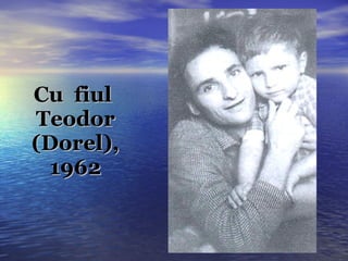 Cu  fiul  Teodor (Dorel), 1962 