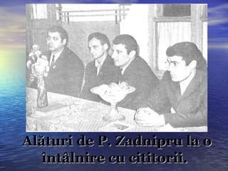 Alături de P. Zadnipru la o întâlnire cu cititorii.   