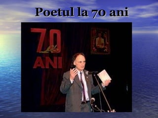 Poetul la 70 ani 