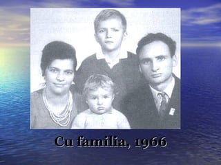 Cu familia, 1966 