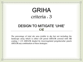 Griha design to mitigate urban heat island effect
