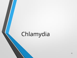 52
Chlamydia
 