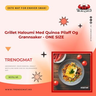 Grillet Haloumi Med Quinoa Pilaff Og
Grønnsaker - ONE SIZE
 