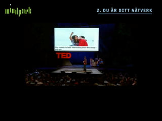 2 . D U Ä R DI TT N ÄTV E R K
 