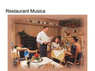 Restaurant Musica
 