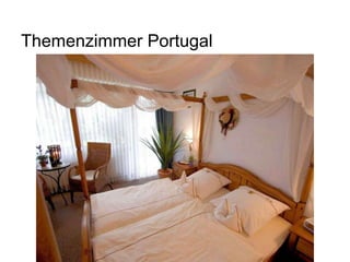 Themenzimmer Portugal
 