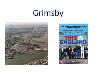 Grimsby
 