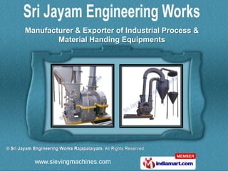 Manufacturer & Exporter of Industrial Process &
        Material Handing Equipments
 