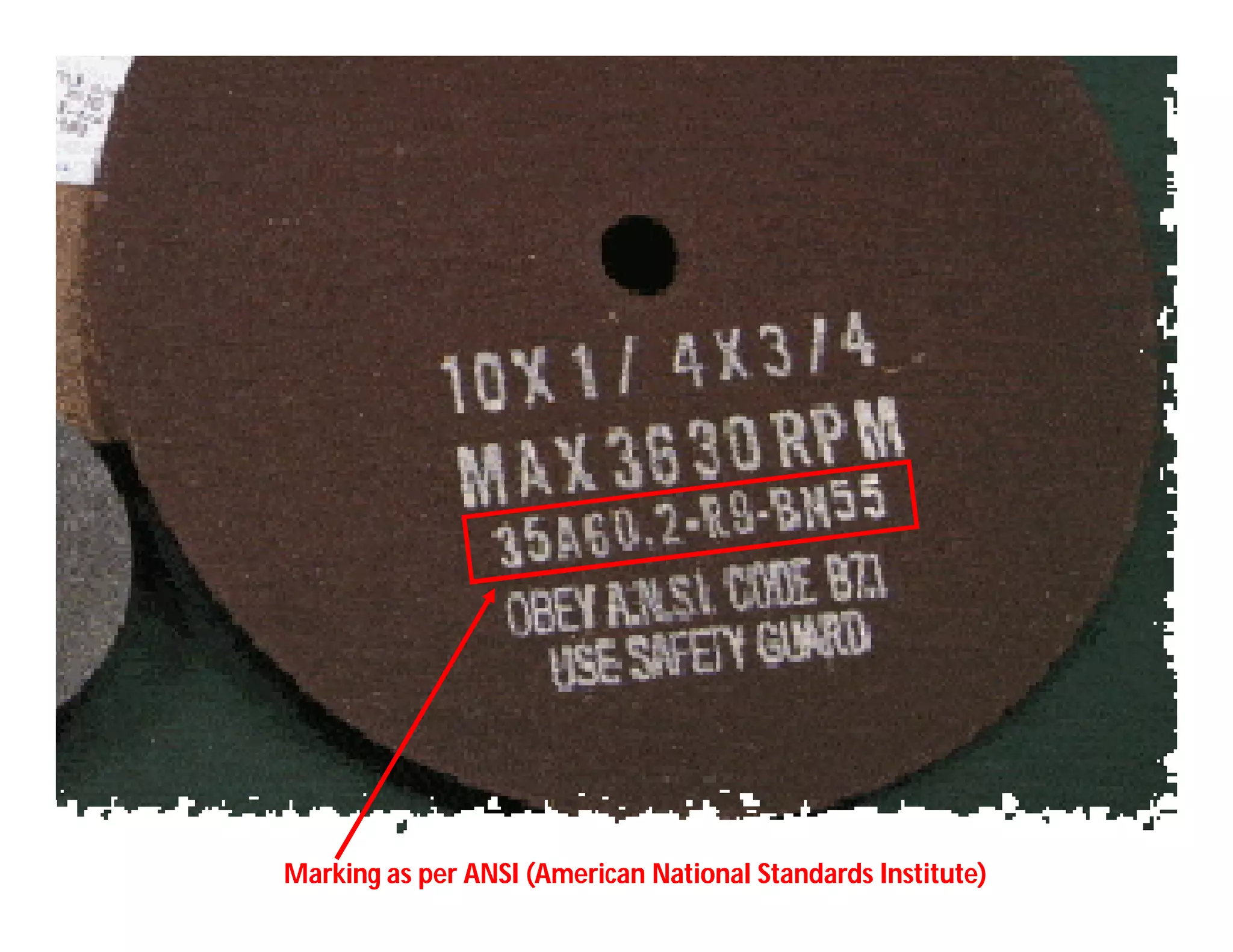 Marking as per ANSI (American National Standards Institute)
 