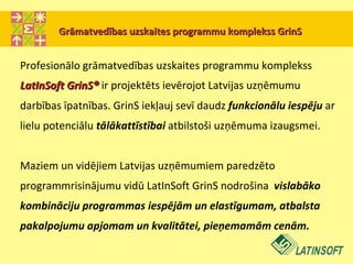 Grāmatvedības programma - LatInSoft GrinS | PPT