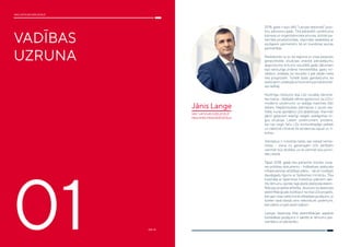 4
VAS LATVIJAS DZELZCEĻŠ
VADĪBAS
UZRUNA
01
VAS LATVIJAS DZELZCEĻŠ
102-14
2018. gads ir bijis VAS “Latvijas dzelzceļš” pozi...