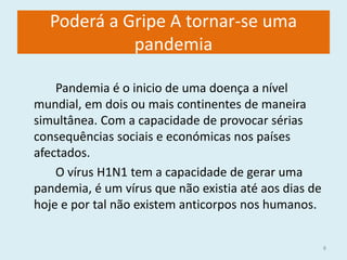 Por falar perto da pessoa, cumprimentar de mão, ou pior ainda, dar um beijo a uma pessoa doente.
