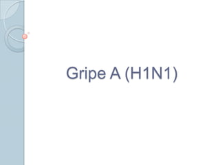 Gripe A (H1N1) 