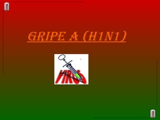 Gripe A (h1n1) 