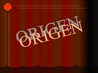 ORIGEN 