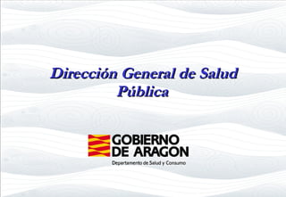 Dirección General de Salud Pública   