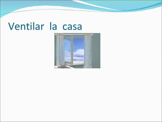 Ventilar  la  casa  
