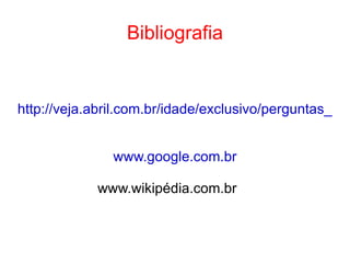 Bibliografia http://veja.abril.com.br/idade/exclusivo/perguntas_respostas/gripe_suina/gripe-suina.shtml www.google.com.br www.wikipédia.com.br  