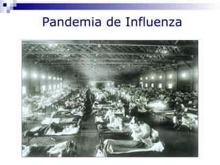 Pandemia de Influenza
 