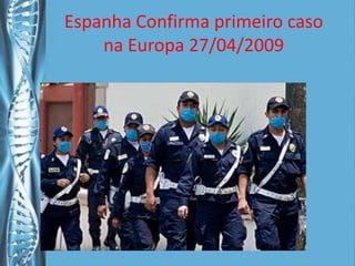 Eventual: diarréia e vômito;