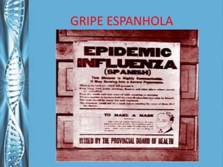 GRIPE ESPANHOLA
