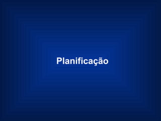 Planificação 