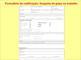 Formulário de notificação: Suspeita de gripe no trabalho 