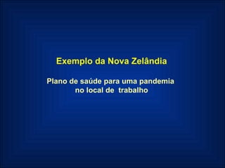 Exemplo da Nova Zelândia Plano de saúde para uma pandemia  no local de  trabalho 