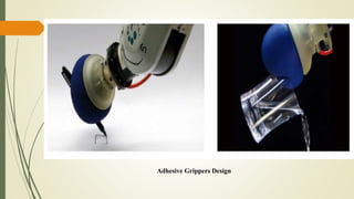 Adhesive Grippers Design
 