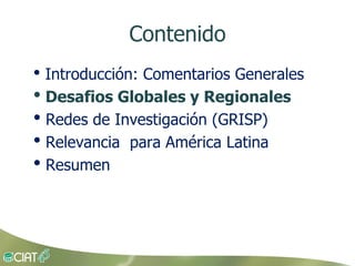 Grisp en el contexto de Amerioca Latina