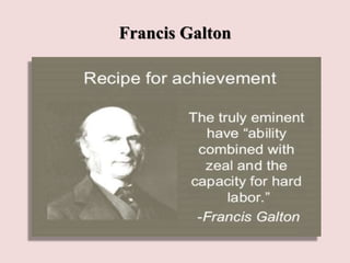 Francis Galton
 