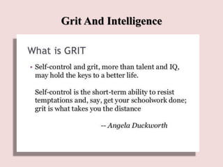 Grit And Intelligence
 
