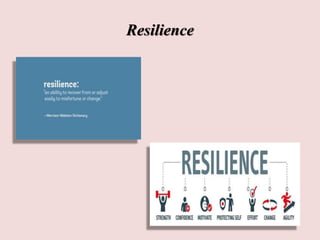 Resilience
 