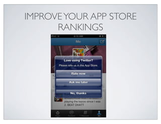 IMPROVEYOUR APP STORE
RANKINGS
31
 