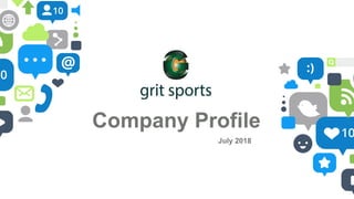 Company Profile
July 2018
 