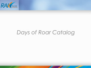 Days of Roar Catalog

 