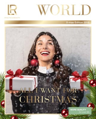 WORLD
ALL I WANT FOR
CHRISTMAS
X-mas Edition 2018
 