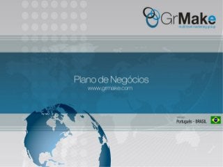 EdsonMartines/Grmake apresentaodenegcios-140716144441-phpapp01