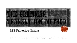 GRMMAR TRANSLATION METHOD. metodologia de la enseñanza del inglés | PPTX