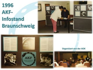1996
AKFInfostand
Braunschweig

Organisiert von der AOK

 